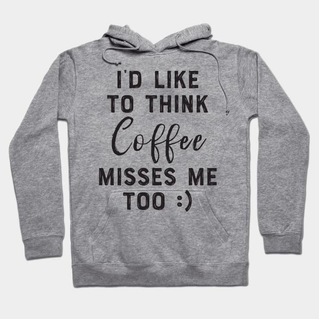 I miss coffee Hoodie by mamita